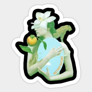 Mother Nature! Sticker